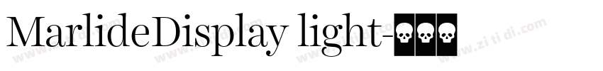MarlideDisplay light字体转换